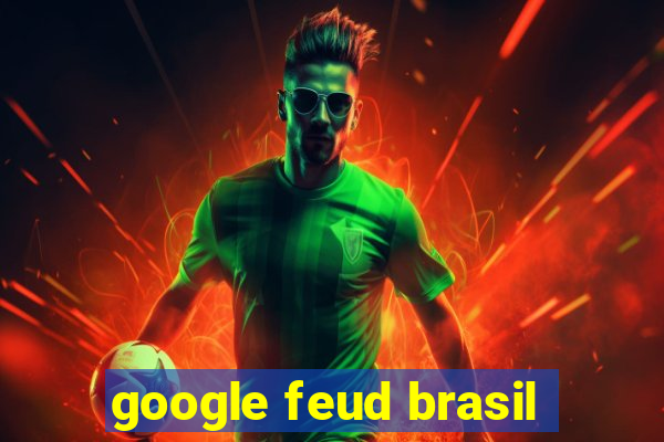 google feud brasil